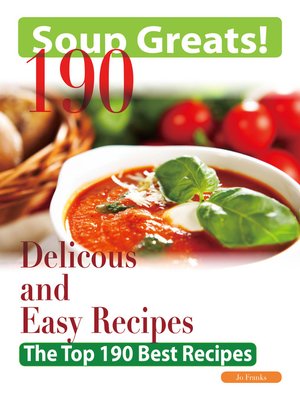 cover image of Soup Greats: 190 Delicious and Easy Soup Recipes - The Top 190 Best Recipes